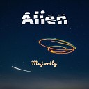 Alien - Majority