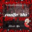 DJ GORDONSK feat Mc Fefe Original MC PB MC Fabinho da… - Noite do Terror 2