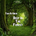 Tier Ra Nichi - Deep In The Forest Deep Vox Imprint Radio…