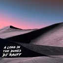 Dj Rauff - A Long in the Dunes