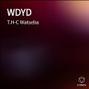 T H C Watseba - WDYD