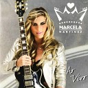 Marcela Martinez - Inventor de Amores Ao Vivo