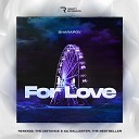 Sharapov - For Love The Distance Igi Remix