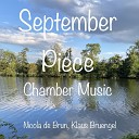 Nicola de Brun - September Piece Chamber Music