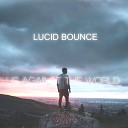 Lucid Bounce - Us Against the World
