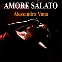 Alessandra Vona - Amore Salato