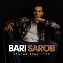 Sanjar Eshaliyev - Bari sarob