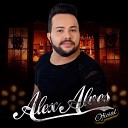 Alex Alves Oficial - Sem Medo de Ser Feliz