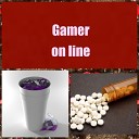Gamer - On Line
