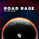 Baylor Dixon - Road Rage Radio Edit