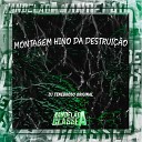 DJ Tenebroso Original - Montagem Hino da Destrui o