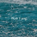 Blair Fang - These Words