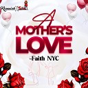 Faith NYC - A Mother s Love