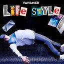 vanamxd - Life Style