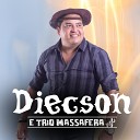 Diecson e Trio Massafera - Ana Maria
