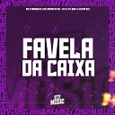 DJ LEILTON 011 MC NAKASICK MC MENOR DO ML feat DJ LP7 DJ… - Favela da Caixa