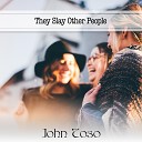 John Toso - Love Sees No Colour