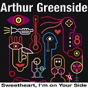 Arthur Greenside - Love Is Loving You