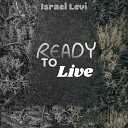 Israel Levi - Nice to Meet You