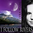 Lyra Pearl - I Follow Rivers Pop Edit