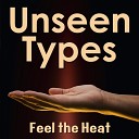 Unseen Types - Get That Love