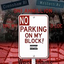 On1 Ahmillion feat Big Wy D Loc - No Parking on My Block feat Big Wy D Loc