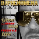 Dj Phenomena DJ TG feat Kenny Freestyle - Give My Life Radio Tecknobeat Mix