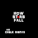 The Chalk Giants - Right Side This Face