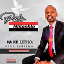 Pastor Nhlanhlo - Ha ke Letho A Thi Tshithu