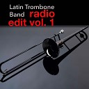 Latin Trombone Band - Como Una Estrella En Vivo