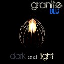 Granite Blu - I Will Be There