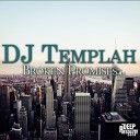DJ Templah - Broken Promises
