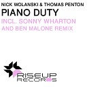 Nick Wolanski Thomas Penton - Piano Duty Ben Malone Remix