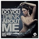 Richard Dinsdale - Do You Think Abut Me Ticon Remix