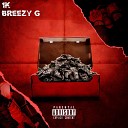 G Breezy - 1 K