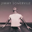 Jimmy Somerville - Safe in These Arms