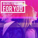 Becks feat Lore - For You feat Lore Radio Edit