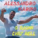 Alessandro Marino - O suonn chiu bell
