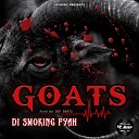 Di Smoking Fyah - Goats