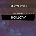 Crowcovers - Hollow From Final Fantasy 7 Remake Lofi Chill…