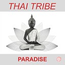 Thai Tribe - Paradise DJ Jon Remix