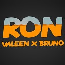 Bruno feat Valeen - Ron