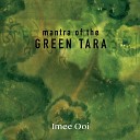 Imee Ooi - Mantra of the Green Tara