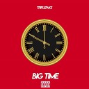 Triplefake - Big Time prod by speed up