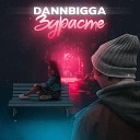 Dannbigga - Здрасте prod by two o ten
