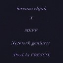 lorenzo elijah MEFF - Network geniuses