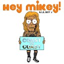 Hey Mikey feat LilBoyJ - Coast To Coast