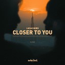 Lucas Nord - Closer To You Extended