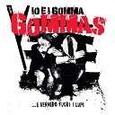 Io E I Gomma Gommas - La prima cosa bella
