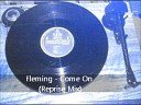 FLEMING - COME ON REPRISE MIX